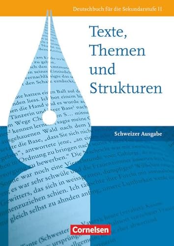 Texte, Themen und Strukturen - Deutschbuch für die Oberstufe - Schweiz: Schülerbuch